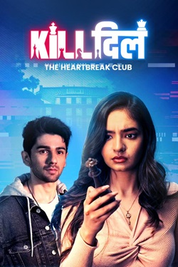 Kill Dill The Heartbreak Club Season 1 (2025) Hindi Web Series Complete All Episodes WEBRip ESubs 1080p 720p 480p Download